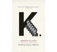 K., Vintage International Series Roberto Calasso (Auteur)