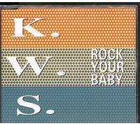 K.W.S. – Rock Your Baby – CD single – Import