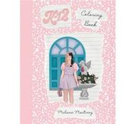 K12 Coloring Book by Melanie Martinez Melanie Martinez (Auteur)