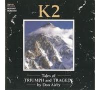 K2-Tales of triumph and tragedy