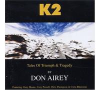 K2: Tales of Triumph & Tragedy