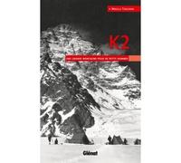 K2 Une grande montagne pour de petits hommes - Mirella Tenderini - Glénat - broché - Guide