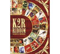 K2r Riddim Les Routes De L'indépendance