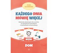Ka¿dego dnia mówiê wiêcej Dom Olga K³odnicka (Buch auf Polnisch)