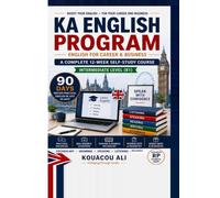 KA English Program B1: Apprendre l'anglais professionnel en 90 jours - méthode pensée pour les francophones (entretien, carrière, mobilité internationale)
