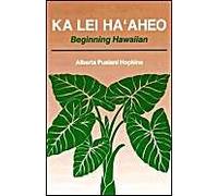 Ka Lei Ha'Aheo Alberta Pualani Hopkins (Auteur)