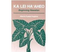 Ka Lei Ha'Aheo Alberta Pualani Hopkins (Auteur)