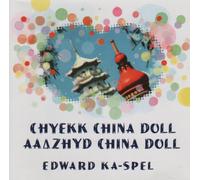 Ka-Spel, Edward - Aazyhd China Doll & Check