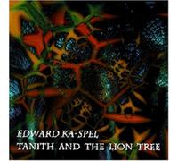 Ka-Spel Edward - Tanith & The Lion Tree