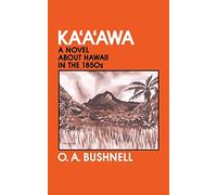 Kaaawa: A Novel about Hawaii in the 1850s