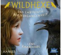 Kaaberbol,Lene - Wildhexe.das Labyrinth der Vergangenheit [Import]