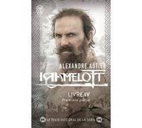 Kaamelott Alexandre Astier (Auteur)