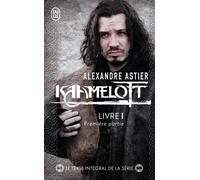 Kaamelott Épisodes 1 à 50 1 - Alexandre Astier - J'ai Lu - broché - Contes / Légendes