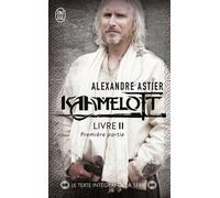 Kaamelott Épisodes 1 à 50 1 - Alexandre Astier - J'ai Lu - Poche - Roman