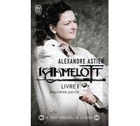 Kaamelott Épisodes 51 à 100 2 - Alexandre Astier - J'ai Lu - broché - Contes / Légendes