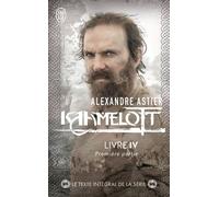 Kaamelott Livre IV 1 - Alexandre Astier - J'ai Lu - Poche - Monographie