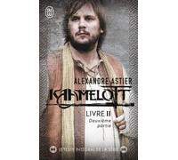 Kaamelott - Tome 2 - Deuxième Partie - Episodes 51 À 100