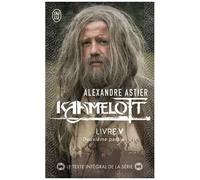 Kaamelott - Tome 5 - Deuxième Partie
