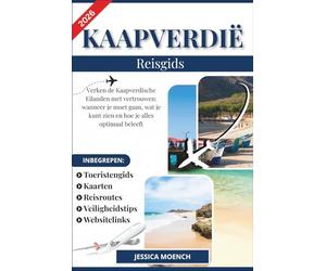 KAAPVERDIË REISGIDS 2026: Verken de Kaapverdische Eilanden met vertrouwen: wanneer je moet gaan, wat je kunt zien en hoe je alles optimaal beleeft