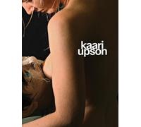 Kaari Upson: Never Enough /anglais