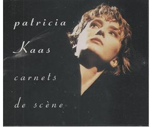 Kaas, Patricia - Carnets De Scene