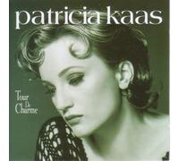 Kaas,Patricia - Tour de Charme [Import]