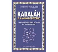 Kabaláh/ Kabalah: El Camino Del Retorno/ The Return Path