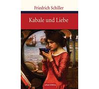 Kabale und Liebe: Ein bürgerliches Trauerspiel – Anaconda Verlag