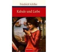 Kabale und Liebe Schiller, Friedrich (Auteur)