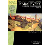Kabalevsky - 24 Pieces for Children, Opus 39. Solo de Piano | Partition Pour Piano Solo Avec Doigtés, Conseils d'interprétation et Commentaires Stylistiques | Niveau élémentaire avancé