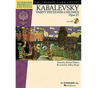 Kabalevsky 30 Pieces for Children, Opus 27.