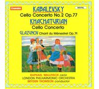 Kabalevsky : Cello Concerto N° 2 Op.77 / Khachaturian : Cello Concerto / Glazunov : Chant du Ménestrel Op.71