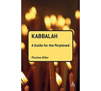 Kabbalah: A Guide for the Perplexed