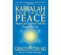 Kabbalah for Inner Peace: Imagery and Insights to Guide You Through Your Day