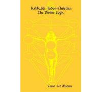 Kabbalah Judeo-Christian The Divine Logic