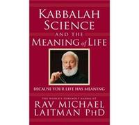 Kabbalah Science the Meaning of Life by Laitman & Rav Michael & PhD Rav Laitman (Auteur)