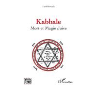 Kabbale Mort et Magie Juive - David Rouach - L'harmattan - broché - Essai