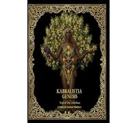 Kabbalistia Genesis: Trial Of The 11th Hour