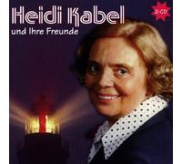 Kabel, Heidi - Heidi Kabel und Ihre Freunde