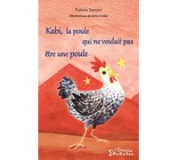 Kabi, la poule qui ne voulait pas être une poule - Fatima Sarsari - L'harmattan - broché - Contes et légendes jeunesse