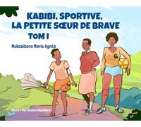 KABIBI SPORTIVE, LA PETITE SŒUR DE BRAVE