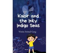 Kabir And The Inky Indigo Seas