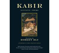Kabir: Ecstatic Poems