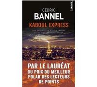 Kaboul Express Cédric Bannel (Auteur)