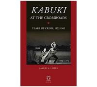 Kabuki At The Crossroads