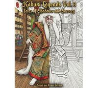 Kabuki Legends Vol. 3: Tales of Shadows and Sorcery: A Japanese Coloring Book for Adults: Haunted Folklore, Mythical Yokai, and Detailed Traditional Line Art for Stress Relief (Mori no Akari Series)
