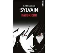 Kabukicho Dominique Sylvain (Auteur)