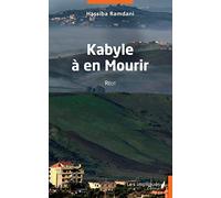 Kabyle à en mourir: Récit