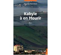Kabyle à en mourir: Récit