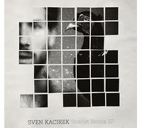 Kacirek, Sven - Sven Kacirek-Scarlet Remix Ep 12"|"Sven Kacirek